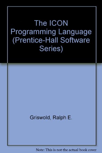 Book The Icon Programming Language (prentice-hall Software Series) free