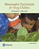 Book Meaningful Curriculum for Young Children, with Enhanced Pearson eText -- Access Card Package (What's New in Early Childhood Education) free