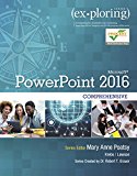 Book Exploring Microsoft PowerPoint 2016 Comprehensive (Exploring for Office 2016 Series) free