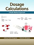 Book Dosage Calculation: A Multi-Method Approach Plus MyLab Nursing with Pearson eText -- Access Card Package free