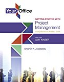 Book Your Office: Getting Started with Project Management Using Microsoft Project 2016 (Your Office for Office 2016 Series) free