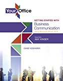 Book Your Office: Getting Started with Business Communication (Your Office for Office 2016 Series) free