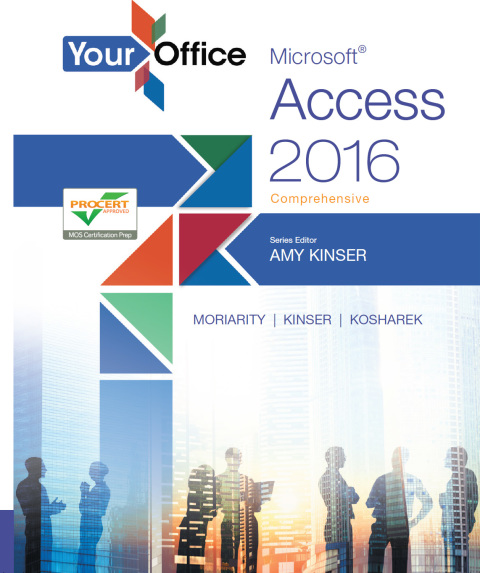 Book Your Office: Microsoft Access 2016 Comprehensive free