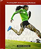 Book Human Anatomy & Physiology, Books A La Carte Edition; Practicing A&p Workbook For Human Anatomy & Physiology free