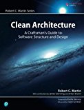Book Clean Architecture: A Craftsman's Guide to Software Structure and Design (Robert C. Martin Series) free