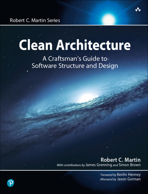 Book Clean Architecture: A Craftsman's Guide to Software Structure and Design (Robert C. Martin Series) free