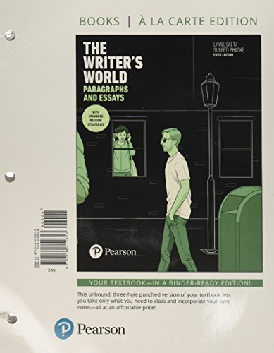 Book The Writer's World: Paragraphs and Essays With Enhanced Reading Strategies, Books a la Carte Plus MyLab Writing with Pearson eText (5th Edition) free