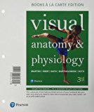 Book Visual Anatomy & Physiology, Books a la Carte Plus Mastering A&P with Pearson eText -- Access Card Package (3rd Edition) free