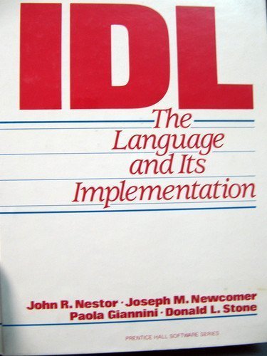 Book IDL: The Language and Its Implementation (Prentice-Hall Software Series) free