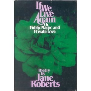 Book If We Live Again, or, Public Magic and Private Love: Poetry free