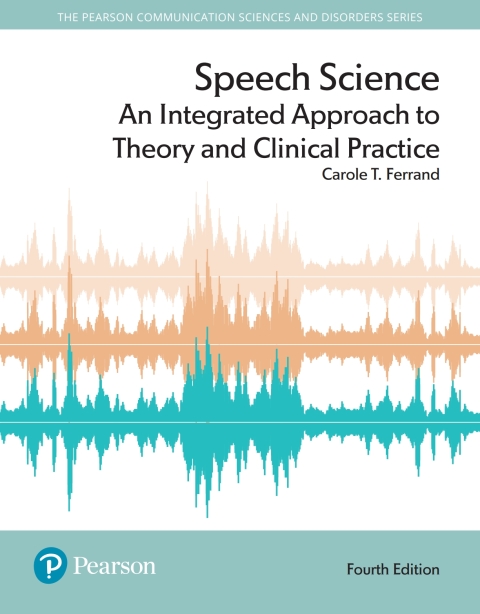 Book Speech Science: An Integrated Approach to Theory and Clinical Practice free