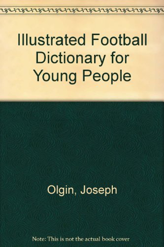 Book Illustrated Football Dictionary For Young People free Book Illustrated Football Dictionary For Young People free