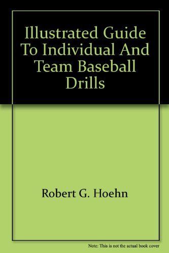 Book Illustrated Guide to Individual and Team Baseball Drills free
