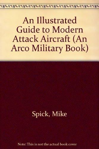 Book An Illustrated Guide to Modern Attack Aircraft (An Arco Military Book) free