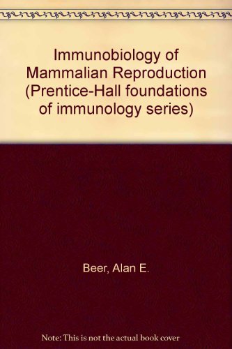 Book The Immunobiology Of Mammalian Reproduction free