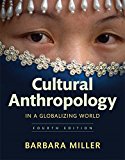 Book Cultural Anthropology in a Globalizing World Plus NEW MyLab Anthropology without Pearson eText -- Access Card Package (4th Edition) free