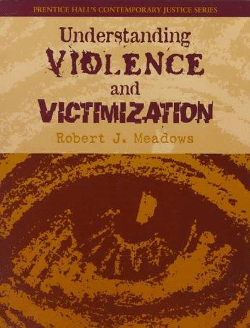 Book Understanding Violence and Victimization (Contemporary Justice Series.) free