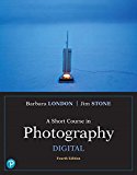 Book Short Course in Photography, A: Digital (What's New in Art & Humanities) free