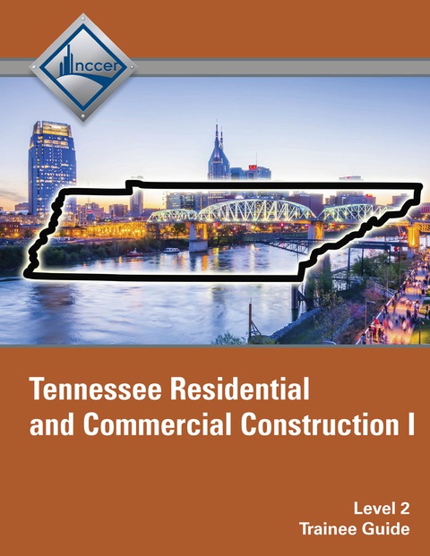 Book Tennessee Residential and Commercial Construction I (Level 2) Trainee Guide free
