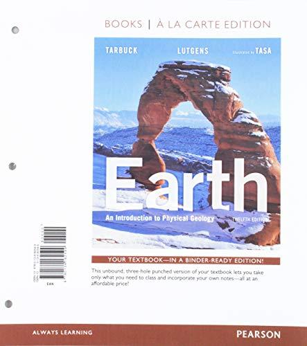 Book Earth: An Introduction to Physical Geology, Books a la Carte Edtion; Modified Mastering Geology with Pearson eText -- ValuePack Access Card -- for ... to Physical Geology (12th Edition) free