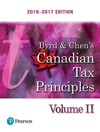 Book Byrd & Chen's Canadian Tax Principles, 2016 - 2017 Edition, Volume 2 free