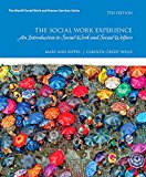 Book Social Work Experience, The: A Case-Based Introduction to Social Work and Social Welfare, Enhanced Pearson eText -- Access Card free