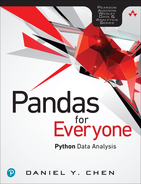 Book Pandas for Everyone: Python Data Analysis (Addison-Wesley Data & Analytics Series) free