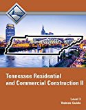 Book Tennessee Residential and Commercial Construction II (Level 3) Trainee Guide free