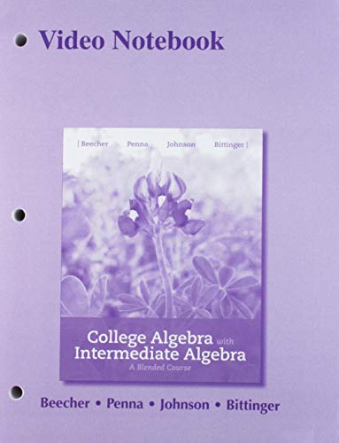 Book Video Notebook for College Algebra with Intermediate Algebra: A Blended Course, Plus MyLab Math -- Access Card Package free