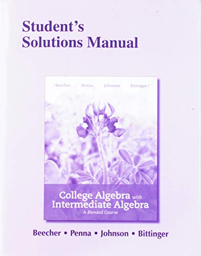 Book Student's Solutions Manual for College Algebra with Intermediate Algebra: A Blended Course free