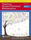 Book Teaching Student-Centered Mathematics: Developmentally Appropriate Instruction for Grades 6-8 (Volume III) free