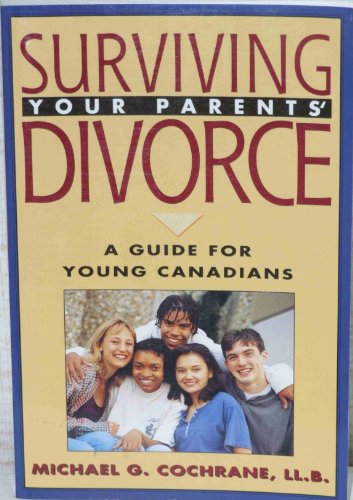Book Surviving Your Parents Divorce A Guide For Young Canadians free