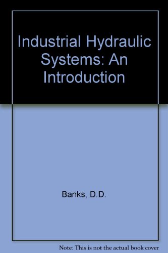 Book Industrial Hydraulic Systems: An Introduction free