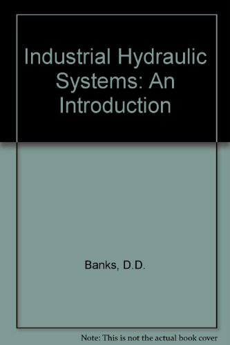 Book Industrial Hydraulic Systems: An Introduction free