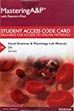 Book Mastering A&P with Pearson eText -- Standalone Access Card -- for Visual Anatomy & Physiology Lab Manual (2nd Edition) free
