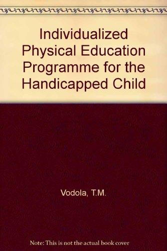 Book Individualized physical education program for the handicapped child free