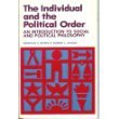 Book The individual and the political order: An introduction to social and political philosophy free