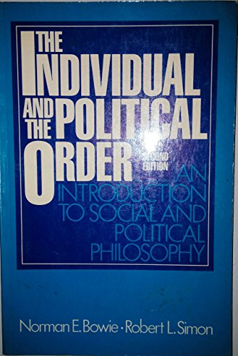 Book The Individual and the Political Order: An Introduction to Social and Political Philosophy free