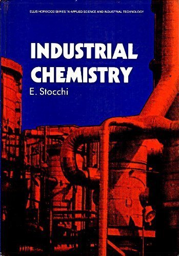 Book Industrial Chemistry (Ellis Horwood Series in Applied Science and Industrial Technology) free