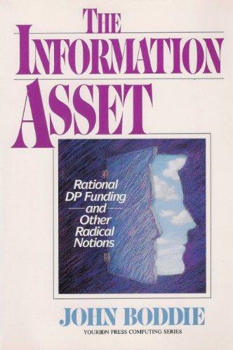 Book The Information Asset: Rational Dp Funding and Other Radical Notions (Yourdon Press Computing Series) free