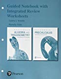Book Guided Notebook with Integrated Review Worksheets for Algebra and Trigonometry with Modeling & Visualization and Precalculus with Modeling and Visualization free