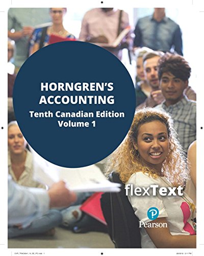 Book FlexText for Horngren's Accounting, Volume 1, Tenth Canadian Edition (10th Edition) free