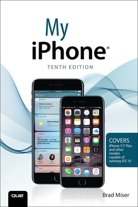 Book My iPhone (Covers iPhone 7/7 Plus and other models running iOS 10) free