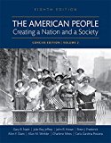 Book The American People: Creating a Nation and a Society, Concise Edition, Volume 2 -- Books a la Carte (8th Edition) free