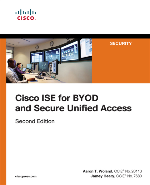 Book Cisco ISE for BYOD and Secure Unified Access (Networking Technology: Security) free