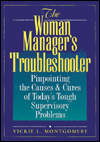 Book The Woman Manager's Troubleshooter: Pinpointing the Causes & Cures of Today's Tough Supervisory Problems free