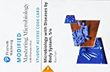 Book Modified Mastering Microbiology with Pearson eText -- Standalone Access Card -- for Microbiology with Diseases by Body System free