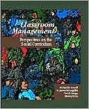 Book Classroom Management: Perspectives on the Social Curriculum free
