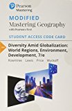 Book Modified Mastering Geography with Pearson eText -- Standalone Access Card -- for Diversity Amid Globalization: World Regions, Environment, Development free