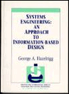 Book Systems Engineering: An Approach to Information-Based Design free